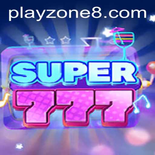 Discover the Thrilling World of Super777 in PLAYZONE